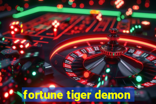 fortune tiger demon